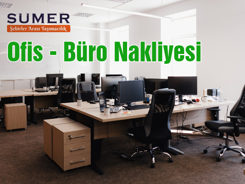 Mersin Ofis ve Büro Nakliyesi